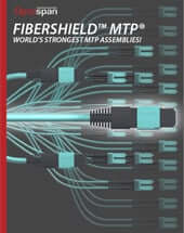 MTP Cables with FiberShield MTP Cables with FiberShield